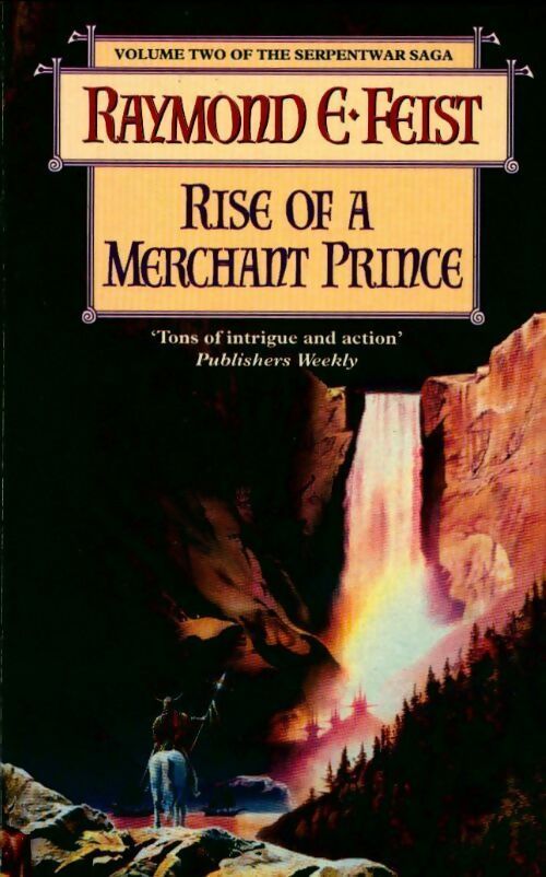 The serpentwar saga book 2 : Rise of a merchant prince - Raymond Elias Feist - Livre