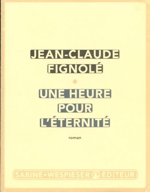 Une heure pour l'éternité - Jean-Claude Fignolé - Livre