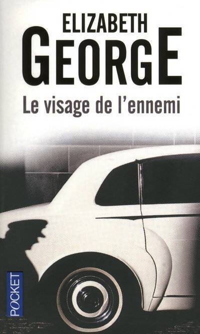 Le visage de l'ennemi - Elizabeth George - Livre