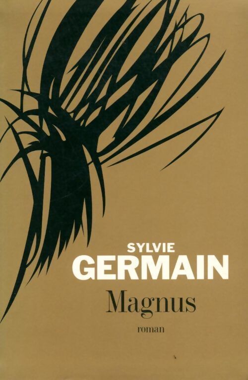 Magnus - Sylvie Germain - Livre