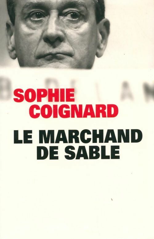 Le marchand de sable - Sophie Coignard - Livre