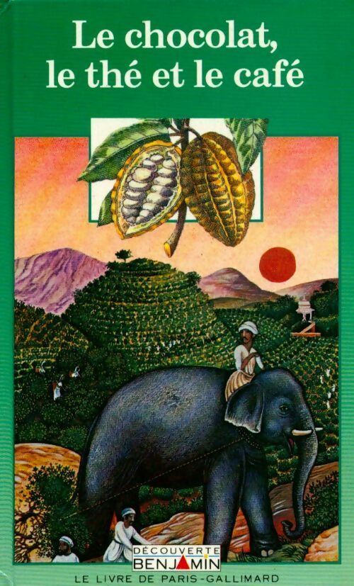 Le chocolat, le thé et le café - Catherine De Sairigne - Livre