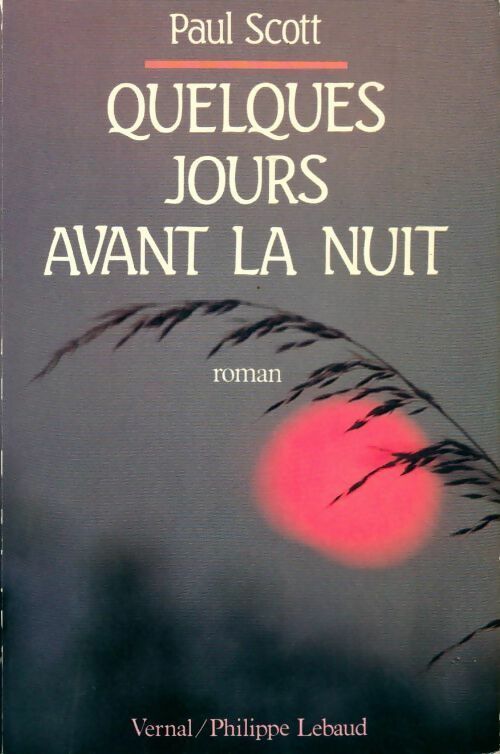 Quelques jours avant la nuit - Paul Scott - Livre