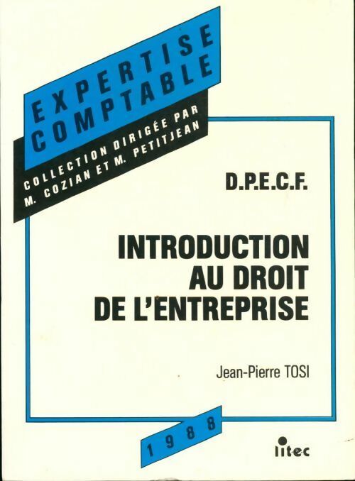 Introduction au droit de l'entreprise. D.P.E.C.F. 1988 - Jean-Pierre Tosi - Livre