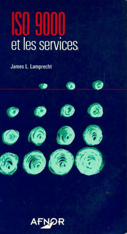 Iso 9000 et les services - James L. Lamprecht - Livre
