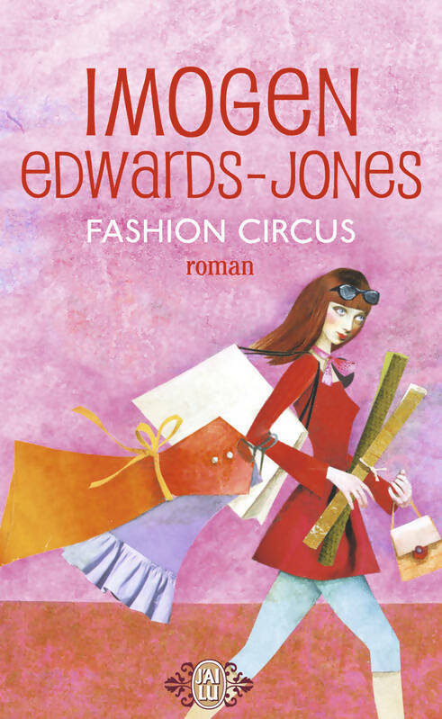 Fashion circus - Imogen Edwards-Jones - Livre