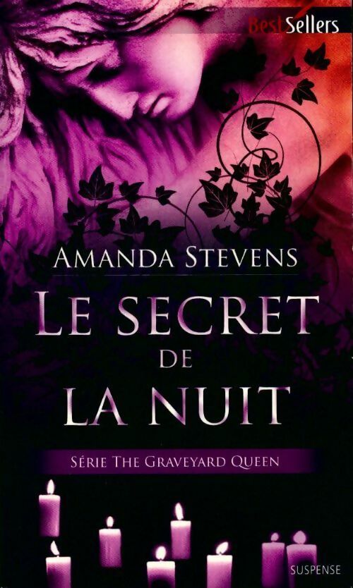 The Graveyard Queen Tome III : Le secret de la nuit - Amanda Stevens - Livre