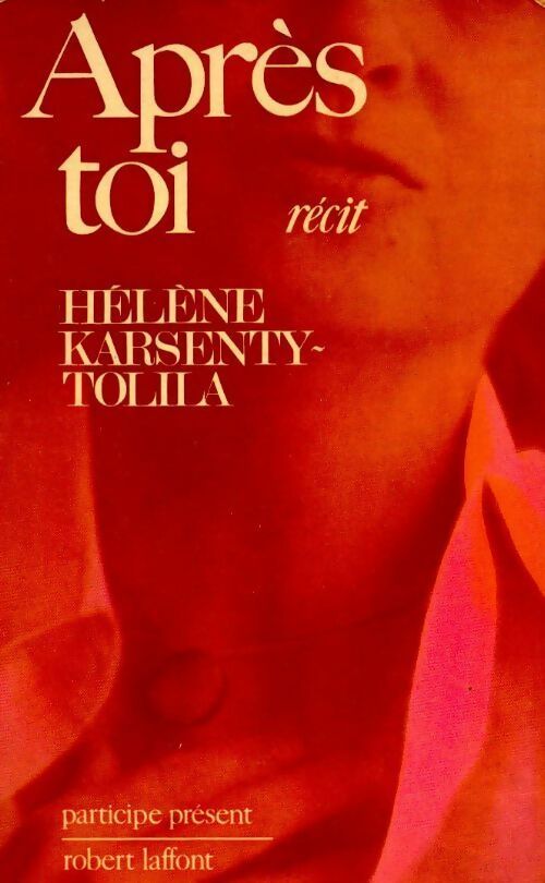Apres toi - Hélène Karsenty Tolila - Livre