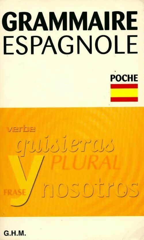 Grammaire espagnole - Nicole Sanchez - Livre