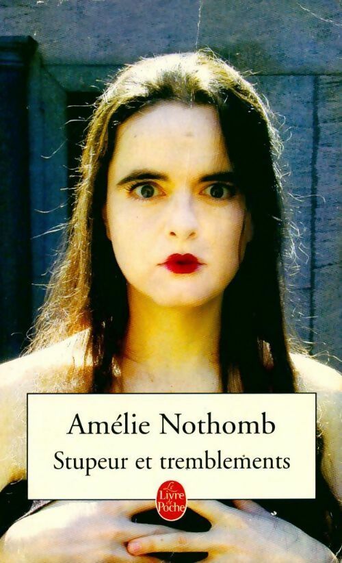 Stupeur et tremblements - Amélie Nothomb - Livre