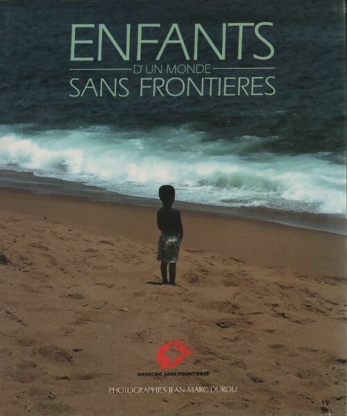 Enfants d'un monde sans frontières - Jean-Marc Durou - Livre