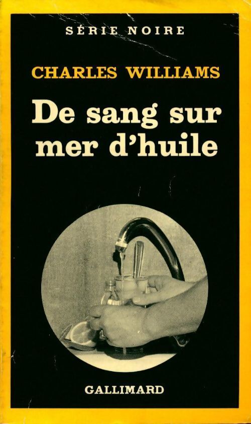 De sang sur mer d'huile (Calme blanc) - Charles Williams - Livre