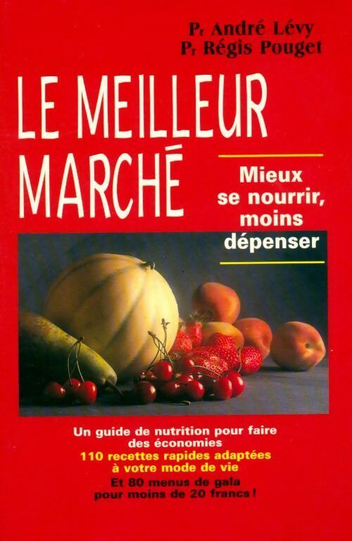 Le meilleur marché - André Lévy, Régis Pouget - Livre
