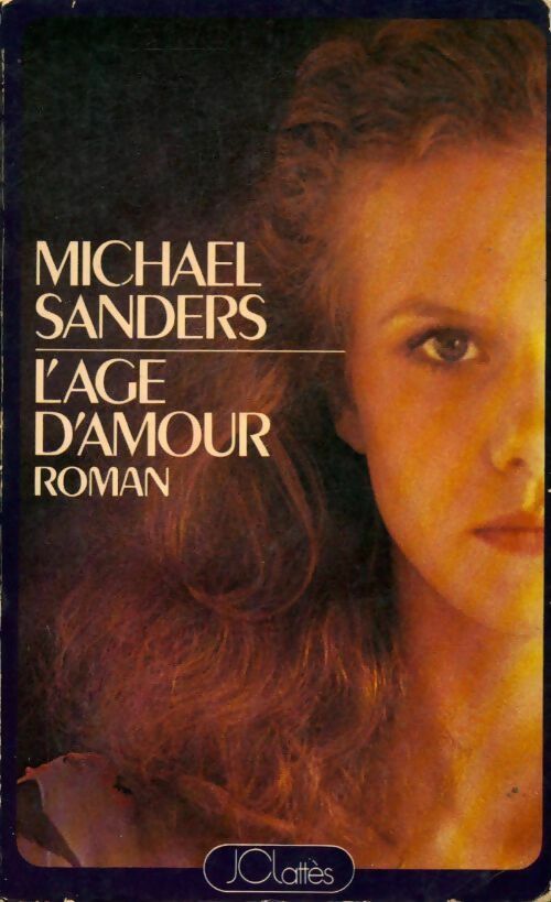 L'âge d'amour - Michael Sanders - Livre