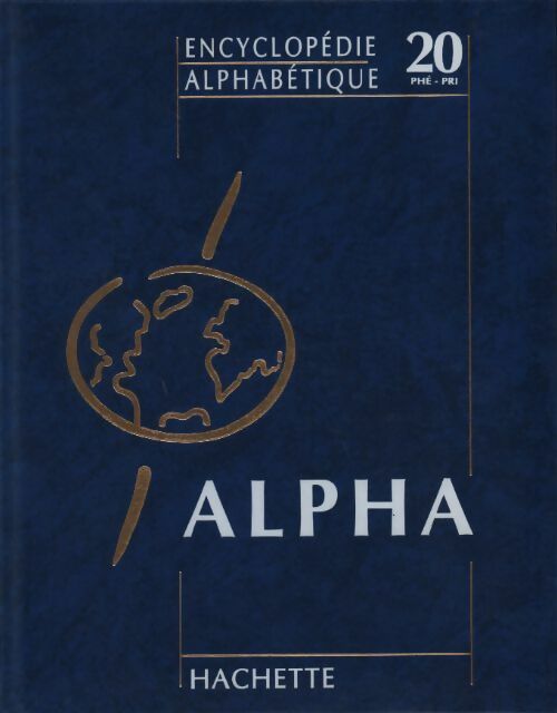 Encyclopédie alphabétique Tome XX : Phébé à Primesautier - Collectif - Livre