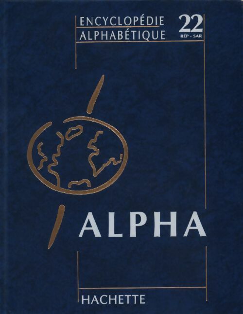Encyclopédie alphabétique Tome XXII : République à Sargasses - Collectif - Livre