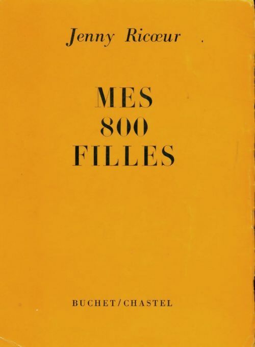 Mes 800 filles - Jenny Ricoeur - Livre