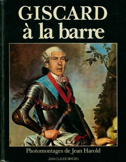 Giscard à la barre - Jean Harold - Livre