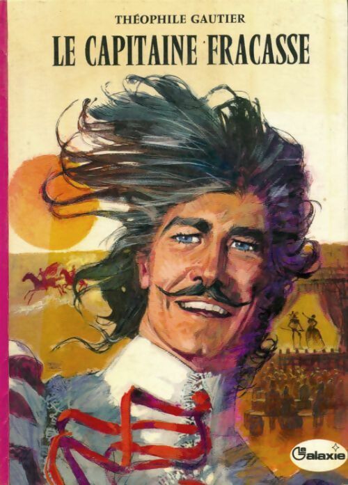 Le capitaine Fracasse - Théophile Gautier - Livre