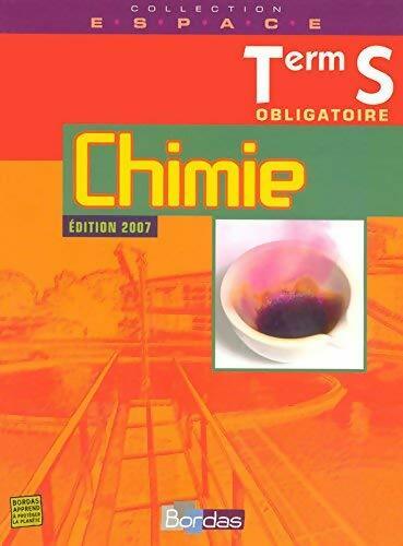 Chimie Terminale S obligatoire - Collectif - Livre