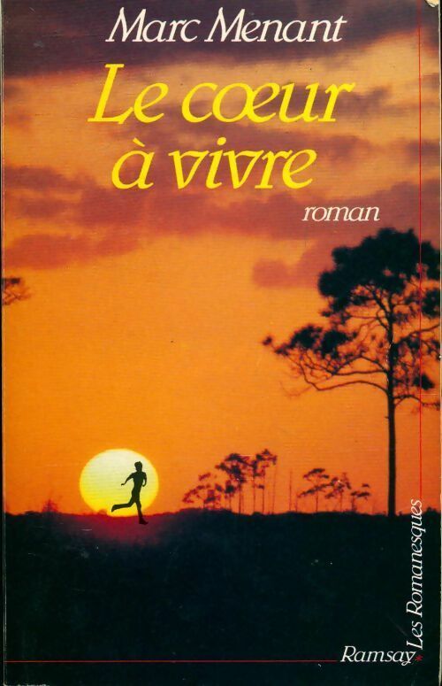 Le coeur à vivre - Marc Menant - Livre