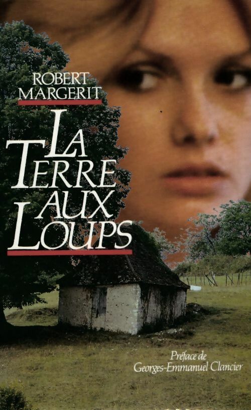 La terre aux loups - Robert Margerit - Livre