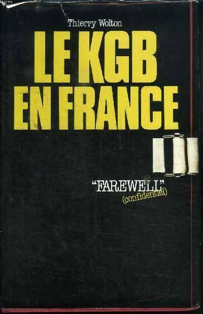 Le KGB en France - Thierry Wolton - Livre