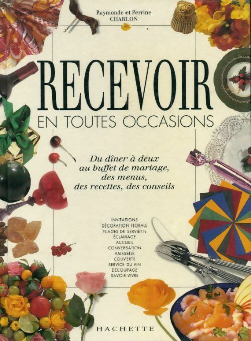 Recevoir en toutes occasions - Perrine Charlon - Livre