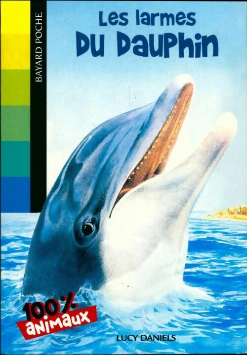 Les larmes du dauphin - Lucy Daniels - Livre
