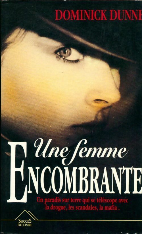 Une femme encombrante - Dominick Dunne - Livre