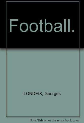 Football - Georges Londeix - Livre