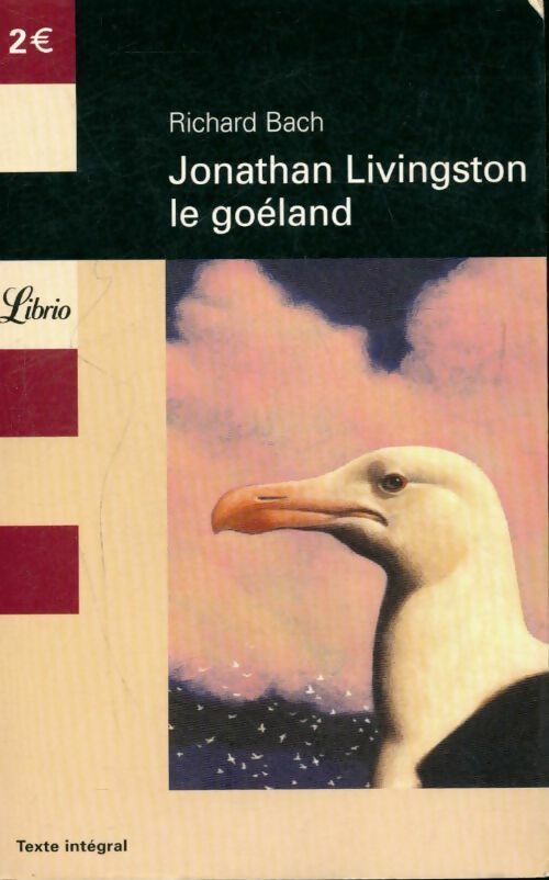 Jonathan Livingston le goéland - Richard Bach - Livre
