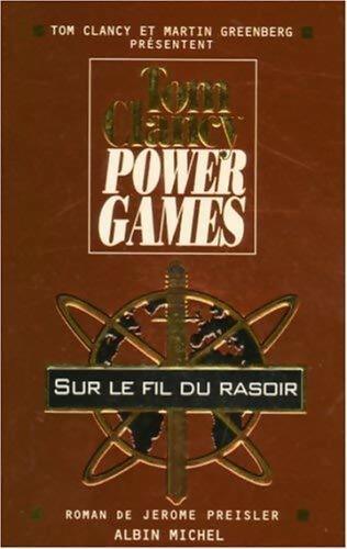 Power games Tome VI : Sur le fil du rasoir - Jerome Preisler - Livre
