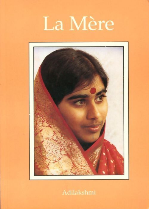 La mère - Adilakshmi Olati - Livre