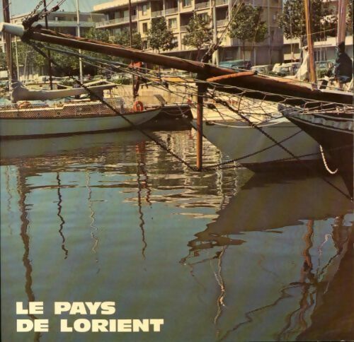 Le pays de Lorient - Inconnu - Livre