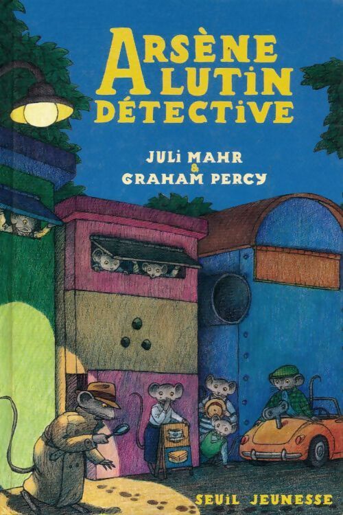 Arsène lutin détective - Juli Mahr - Livre