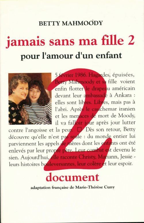 Jamais sans ma fille 2 - Betty Mahmoody - Livre
