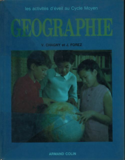 Géographie - V. Chagny - Livre