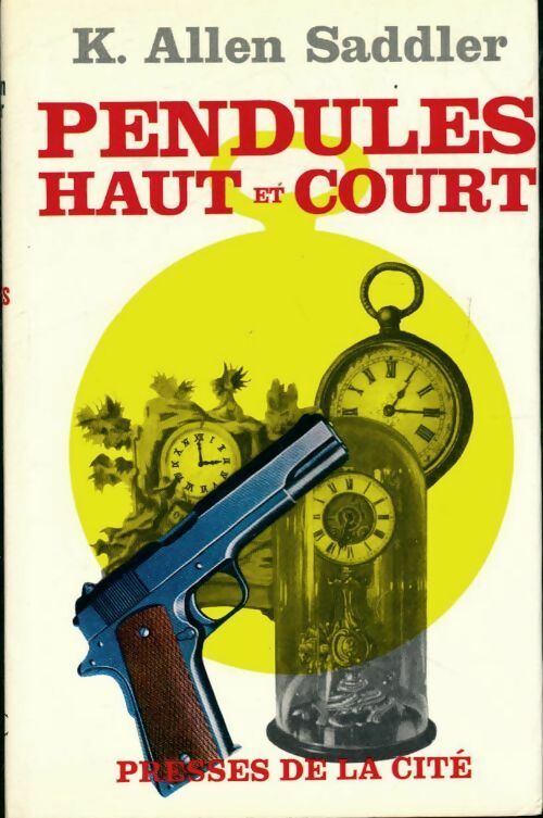 Pendules haut et court - Allen K. Saddler - Livre
