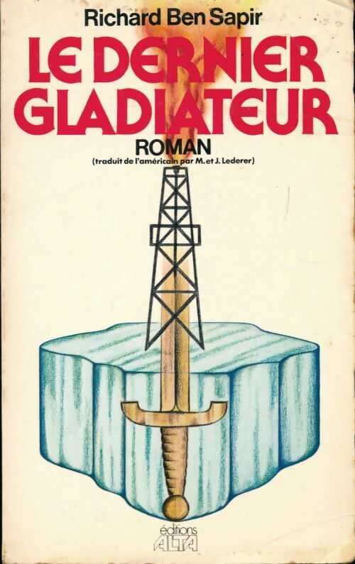 Le dernier gladiateur - Richard Sapir - Livre