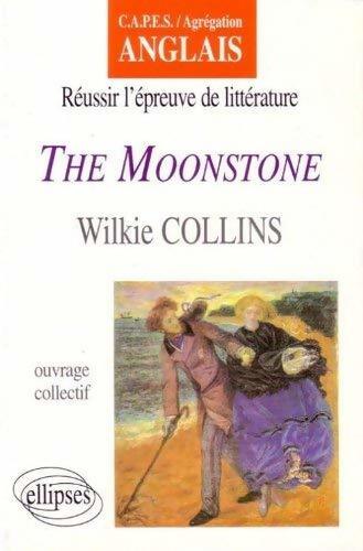 The moonstone - J. -P Naugrette - Livre