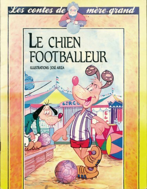 Le chien footballeur - José Ariza - Livre