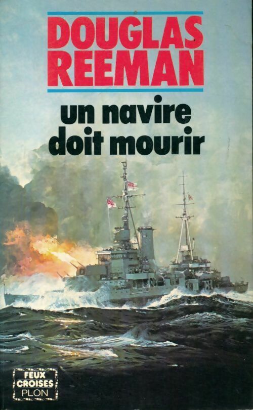 Un navire doit mourir - Douglas Reeman - Livre