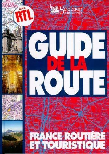 Guide de la route. France routière et touristique - Collectif - Livre