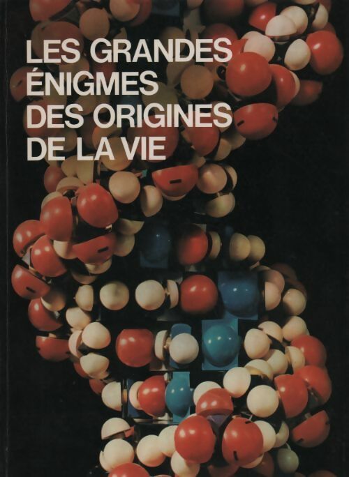 Les grandes énigmes des origines de la vie Tome I - Yves Verbeek - Livre