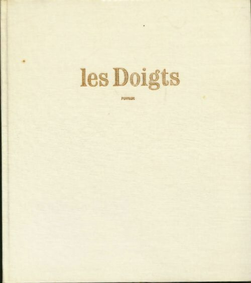 Les doigts - Roger Mijéma - Livre
