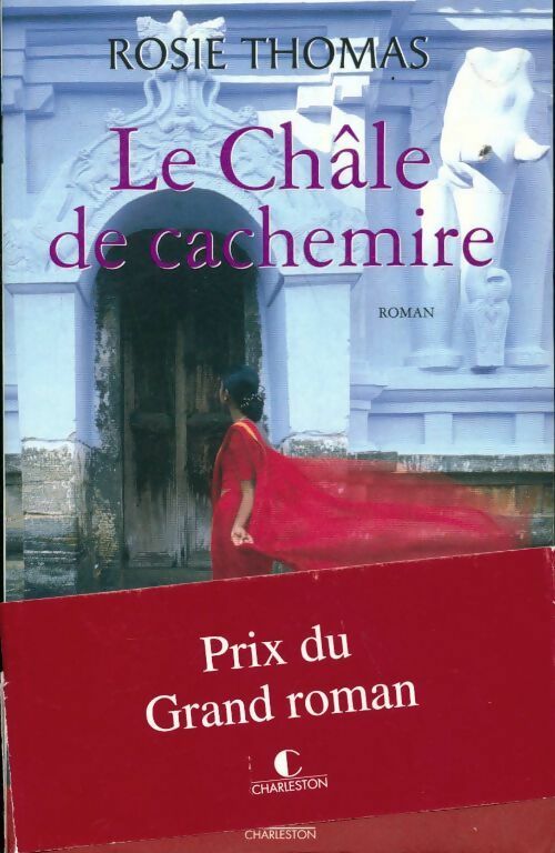 Le châle du cachemire - Rosie Thomas - Livre