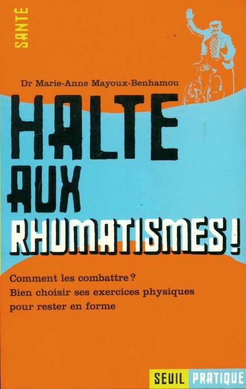Halte aux rhumatismes ! - Marie-Anne Mayoux-Benhamou - Livre