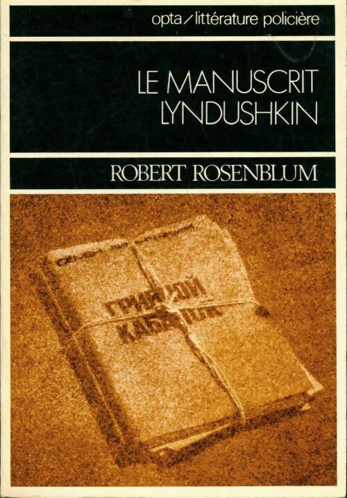 Le manuscrit Lyndushkin - Robert Rosenblum - Livre