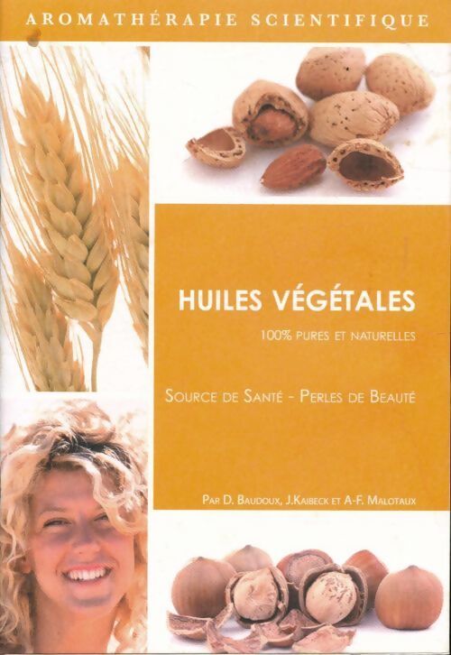 Huiles végétales - Collectif - Livre